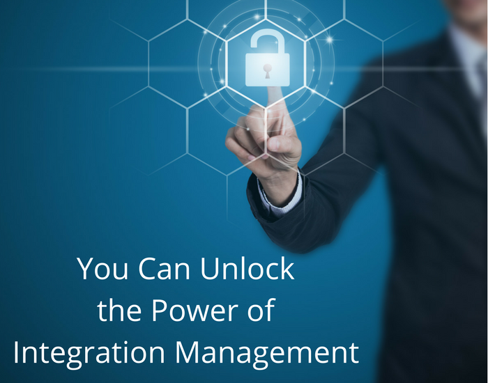 You Can Unlock the Power of Integration Management